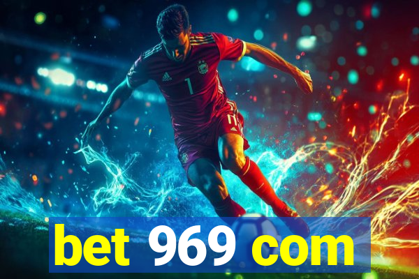 bet 969 com